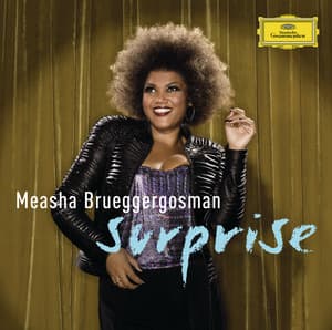 Surprise - Cabaret songs by Bolcom, Satie & Schoenberg - Measha Brueggergosman