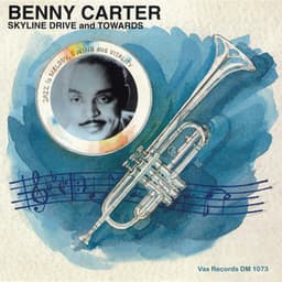 Skyline Drive and Towards - Benny Carter