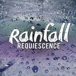 Rainfall Requiescence - Musica para Bebes