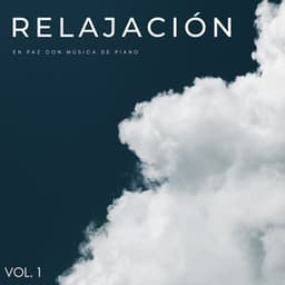 Relajación: En Paz Con Música De Piano Vol. 1 - Gurú relajante