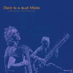 Once in a Blue Moon - Luciano Biondini
