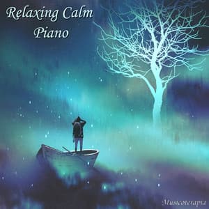 Relaxing Calm Piano - MusicoterapiaTeam