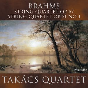 Brahms: String Quartets Nos. 1 & 3 - Johannes Brahms