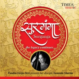 Surganga - The Legacy Continues… - Girija Devi