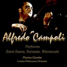 Alfredo Campoli Performs: Saint Saens, Sarasate, Wieniawski - Alfredo Campoli