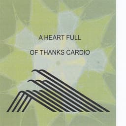 A Heart Full of Thanks Cardio - Larry Stevenson