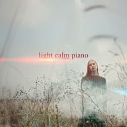 Light Calm Piano - Calm Piano