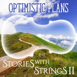 Optimistic Plans - Stories with Strings, Vol. 2 - Adam Saunders