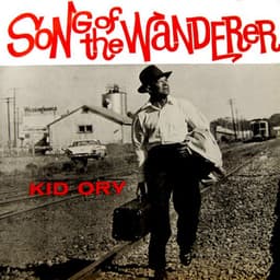 Song Of The Wanderer - Kid Ory