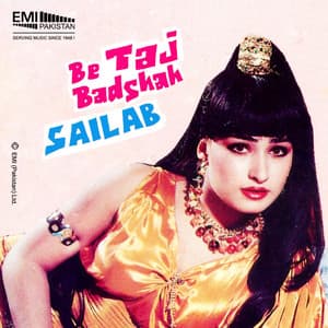 Be Taj Badshah - Sailab - Humera Channa