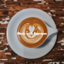Music with Espresso - Cool Jazz Relaxation
