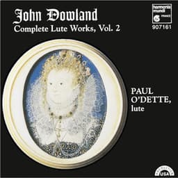 Dowland: Complete Lute Works, Vol. 2 - John Dowland