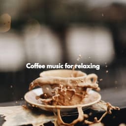 Coffee music for relaxing - Soft Cafe Lounge