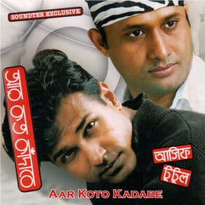 Aar Koto Kadabe - Asif Akbar