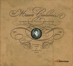 Giuliani: Violin and Guitar Works - Mauro Giuliani