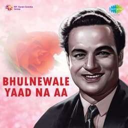 Bhulnewale Yaad Na Aa - Mukesh