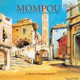 Mompou: Complete Piano Works - Federico Mompou