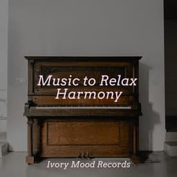 Music to Relax Harmony - Rising Higher Meditation