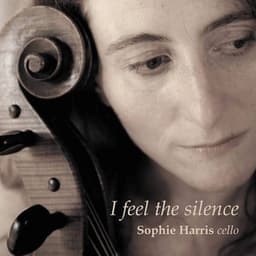 I Feel the Silence - Sophie Harris