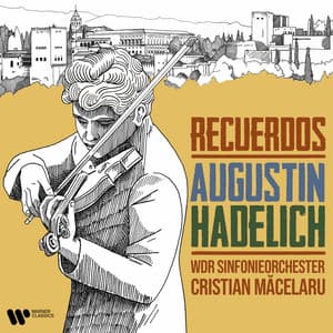 Recuerdos - Augustin Hadelich