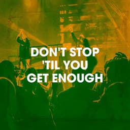 Don't Stop 'Til You Get Enough - Ultimate Pop Hits