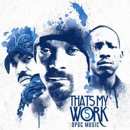 Snoop Dogg Presents: That's My Work Vol. 5 - Tha Dogg Pound