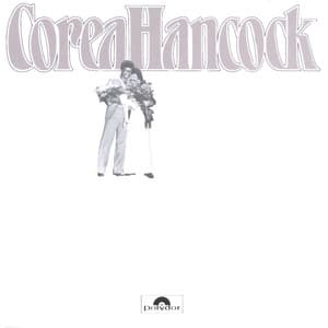 CoreaHancock: An Evening With Chick Corea & Herbie Hancock - Chick Corea