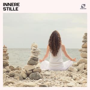 Innere Stille - Meditationsmusik