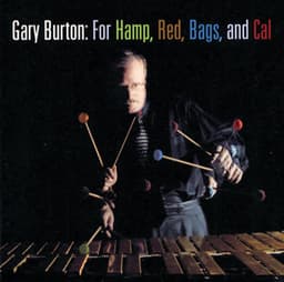 For Hamp, Red, Bags, And Cal - Gary Burton