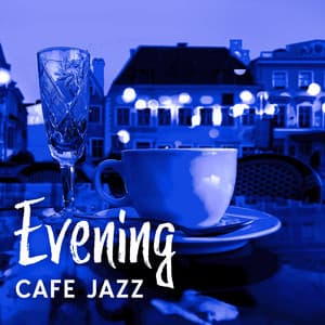 Evening Cafe Jazz: Background Grooving - Relaxing Classical Piano Music