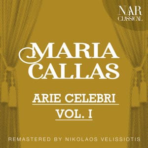 MARIA CALLAS: ARIE CELEBRI VOL. I - Oliviero de Fabritiis