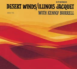 Desert Winds - Illinois Jacquet