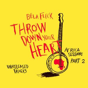 Throw Down Your Heart: Africa Sessions Pt. 2 - Béla Fleck
