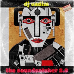 The Soundcatcher 2.0 - DJ Vadim