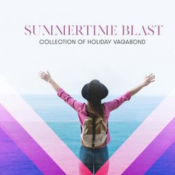 Summertime Blast. Collection of Holiday Vagabond - Little Jazz Project