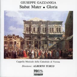 Gazzaniga: Stabat Mater & Gloria - Giuseppe Gazzaniga
