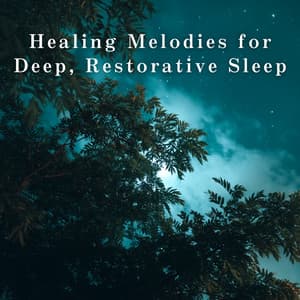 Healing Melodies for Deep, Restorative Sleep - Relax α Wave