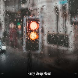 !!!!" Rainy Sleep Mood "!!!! - Sonidos De Truenos y Lluvia