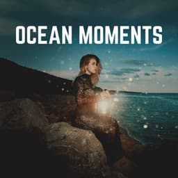 Ocean Moments - Sonidos De Agua