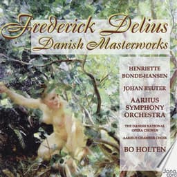 Delius: Danish Masterworks - Aarhus Symphony Orchestra