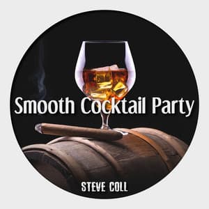 Smooth Cocktail Party - Steve Coll