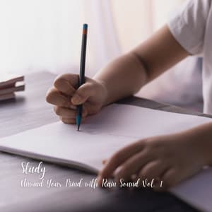 Study: Unwind Your Mind with Rain Sound Vol. 1 - Heavy Rain Sounds