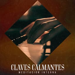 Claves Calmantes - Meditación Interna