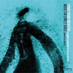 Music for Lonely Souls - Lydian Sound Orchestra