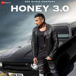 Honey 3.0 - Yo Yo Honey Singh
