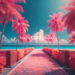 100% Chill Relax: Balearic Sunset Mix, Ibiza Cafe Party Hits - DJ Charles EDM
