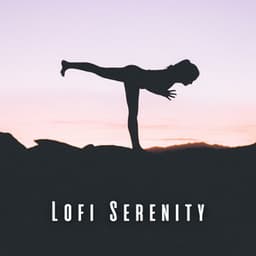 Lofi Serenity: Yoga Soundscapes for Inner Peace - Lofi Playlist