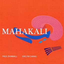 Mahakali - Paul Dunmall