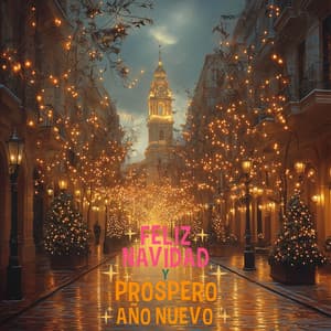 Feliz Navidad y Prospero Año Nuevo - Good Christmas Songs