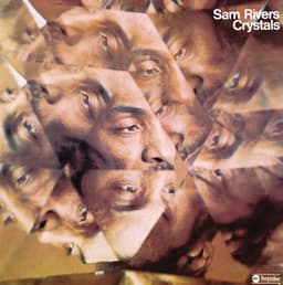 Crystals - Sam Rivers
